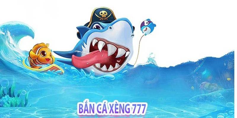 Bắn cá xèng 777