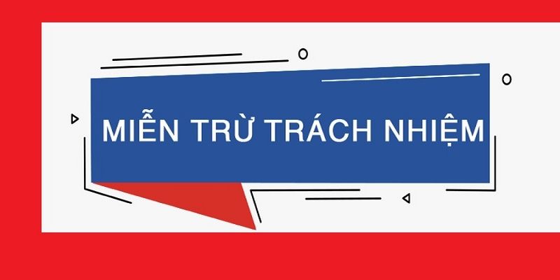 Miễn trừ trách nhiệm