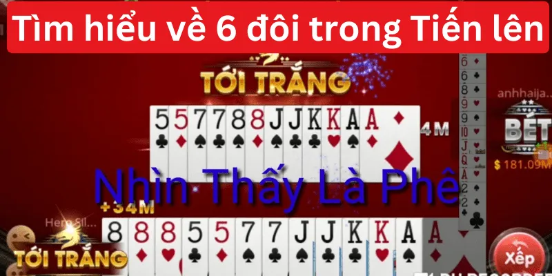 Khi sở hữu 6 đôi bạn được tính ăn trắng bài