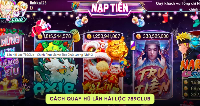 Cách Quay Hũ Lân Hái Lộc 789Club Hiệu Quả